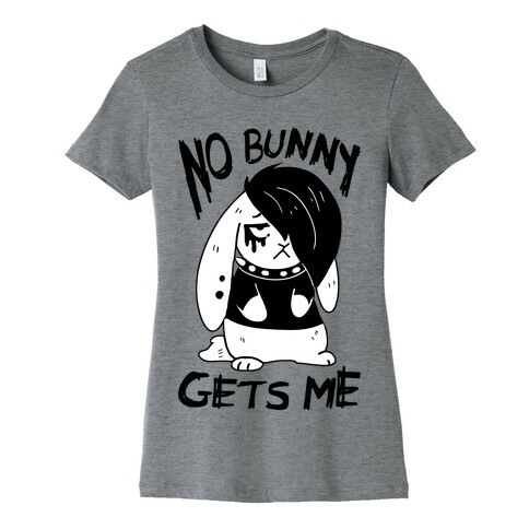 No Bunny Gets Me Womens T-Shirt