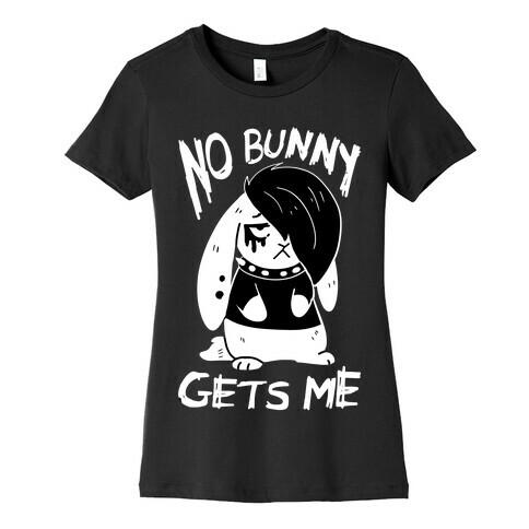 No Bunny Gets Me Womens T-Shirt