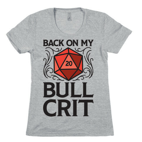 Back On My Bull Crit Hit Womens T-Shirt