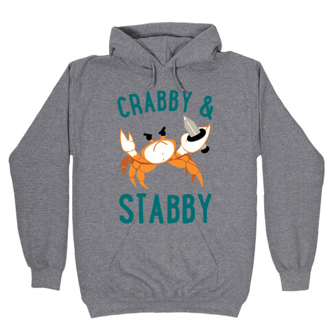 Crabby & Stabby Hooded Sweatshirt