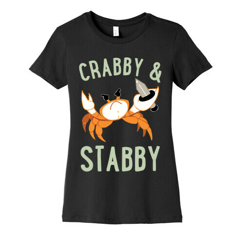 Crabby & Stabby Womens T-Shirt