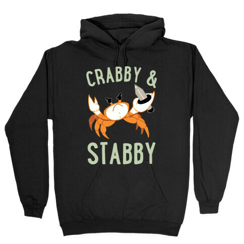 Crabby & Stabby Hooded Sweatshirt