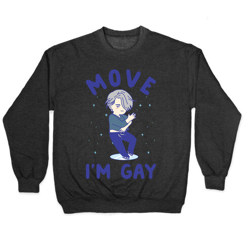 Move I'm Gay Victor Pullover
