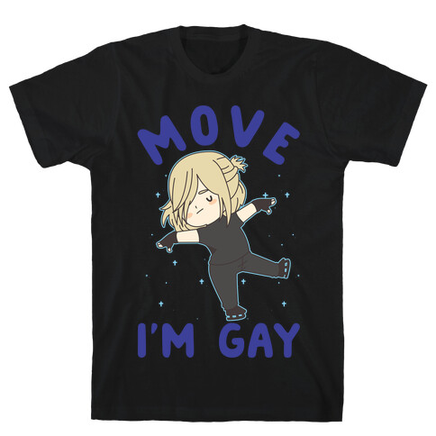 Move I'm Gay Yuri Plisetsky T-Shirt