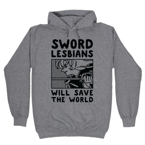 Sword Lesbians Will Save the World Utena Hooded Sweatshirt