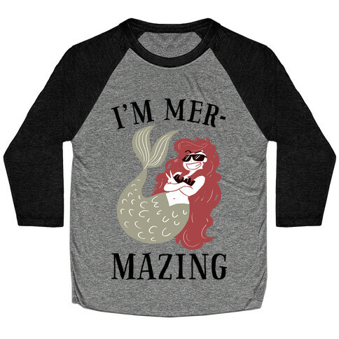 I'm Mer-Mazing Baseball Tee