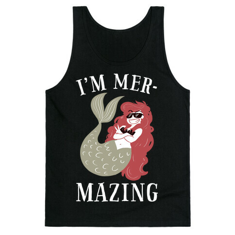 I'm Mer-Mazing Tank Top