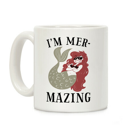 I'm Mer-Mazing Coffee Mug