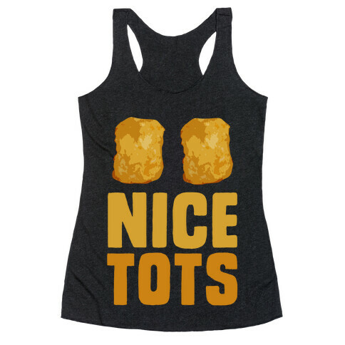 Nice Tots Racerback Tank Top