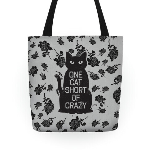 One Cat Short of Crazy Tote