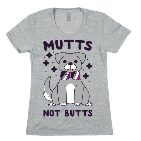 Mutts Not Butts Womens T-Shirt