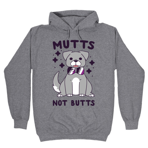 Mutts Not Butts Hooded Sweatshirt