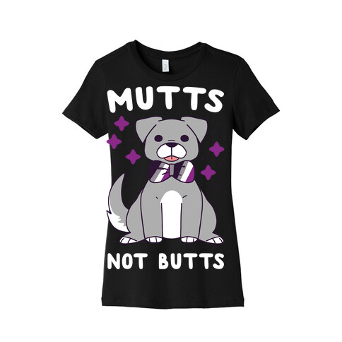 Mutts Not Butts Womens T-Shirt
