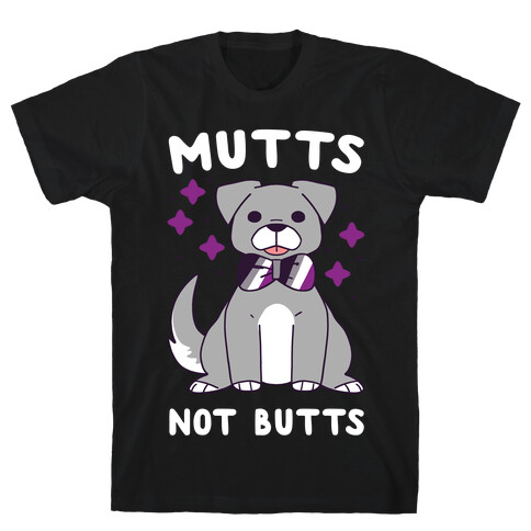 Mutts Not Butts T-Shirt