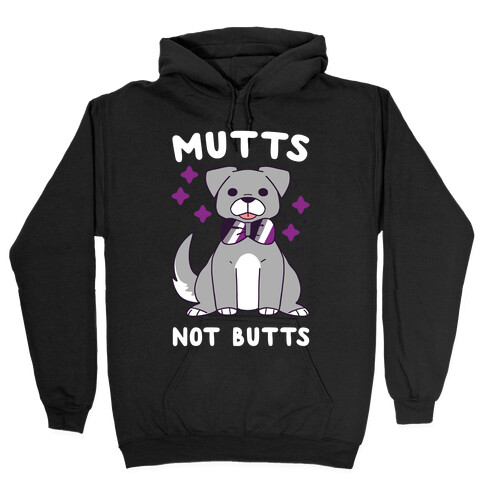 Mutts Not Butts Hooded Sweatshirt