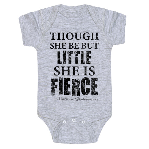 Though She Be But Little She Is Fierce (Tank) Baby One-Piece