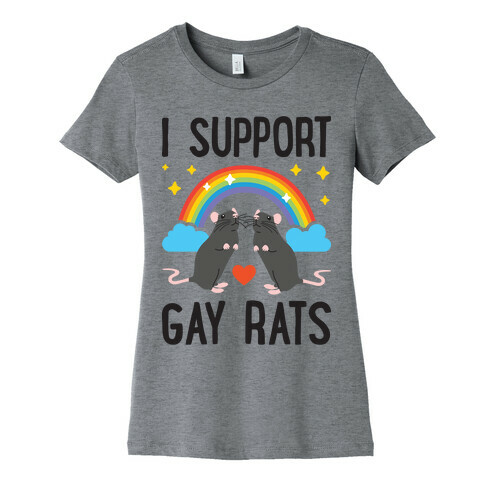 I Support Gay Rats Womens T-Shirt