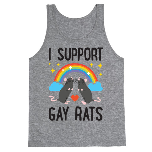 I Support Gay Rats Tank Top