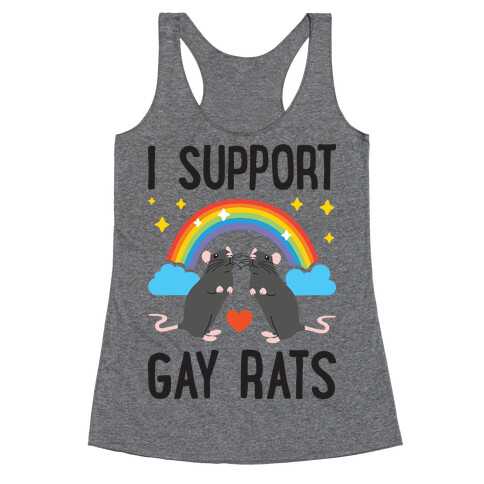 I Support Gay Rats Racerback Tank Top