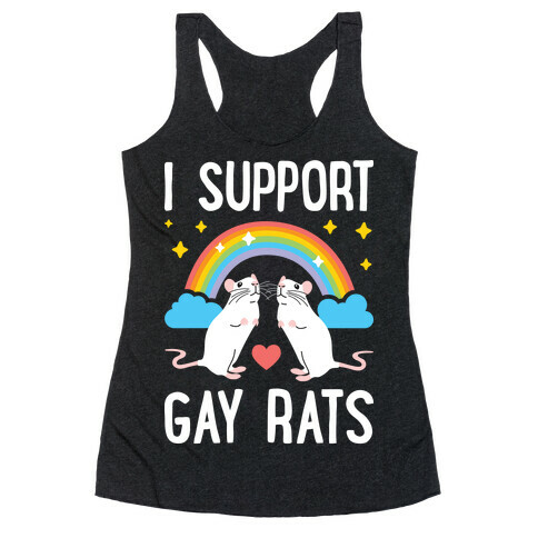 I Support Gay Rats Racerback Tank Top