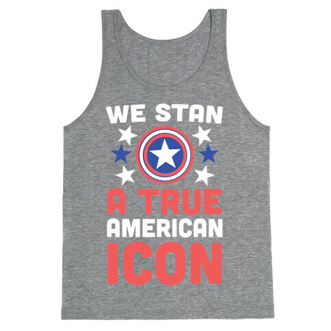 We Stan a True American Icon Tank Top