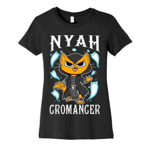 Nyahcromancer Womens T-Shirt