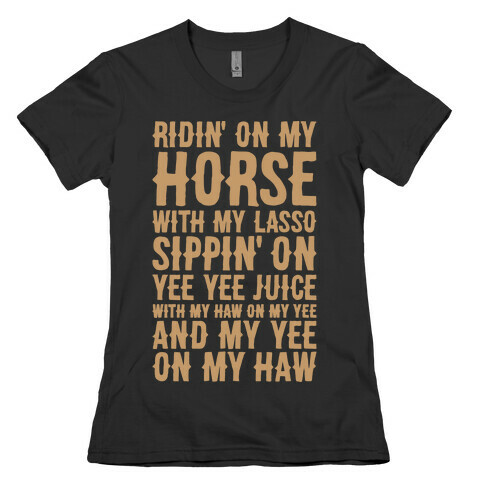 Gin And Juice Cowboy Parody Womens T-Shirt
