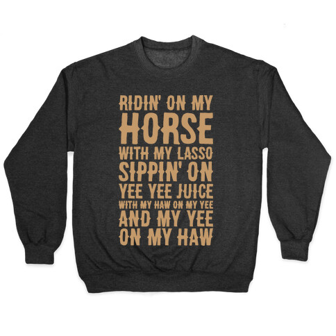 Gin And Juice Cowboy Parody Pullover