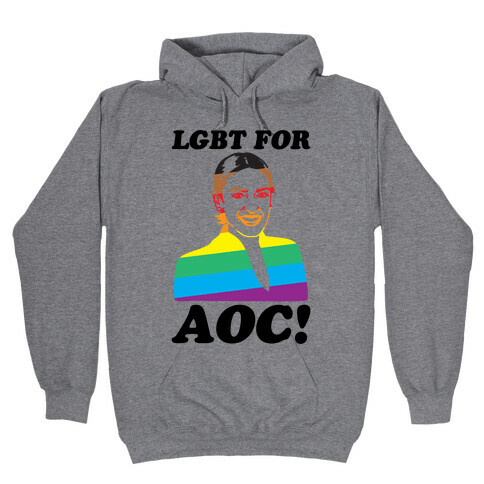 LGBT For AOC  Hooded Sweatshirt