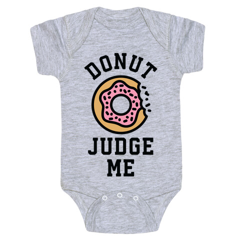 Donut Judge Me Baby One-Piece