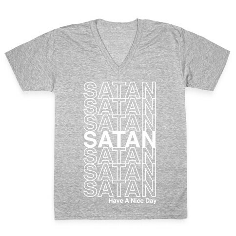 Satan Satan Satan Thank You Have a Nice Day V-Neck Tee Shirt