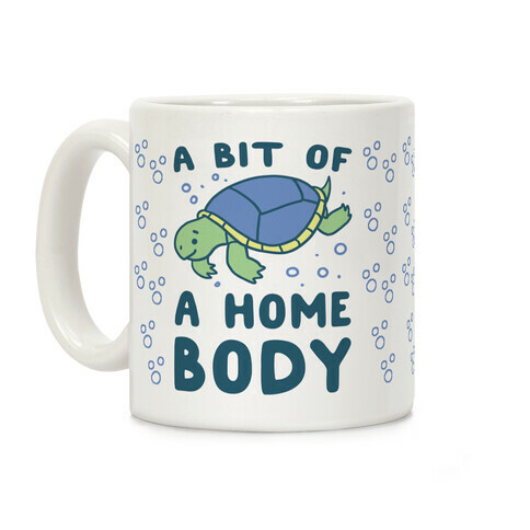 A Bit of a Homebody - Turtle Coffee Mug