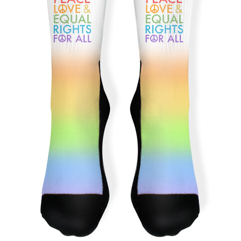 Peace and Love and Equal Rights (Rainbow) Sock