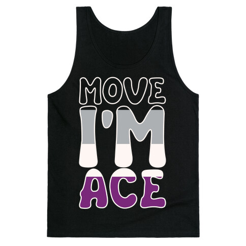 Move I'm Ace Parody White Print Tank Top
