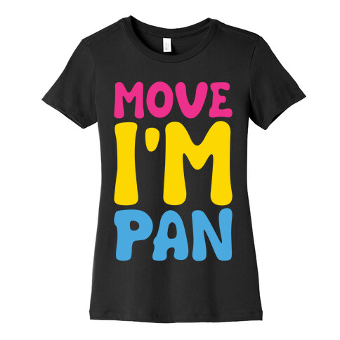 Move I'm Pan Parody White Print Womens T-Shirt