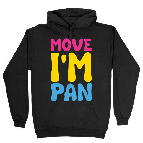 Move I'm Pan Parody White Print Hooded Sweatshirt
