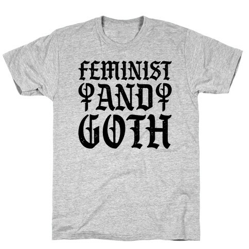 Feminist And Goth T-Shirt