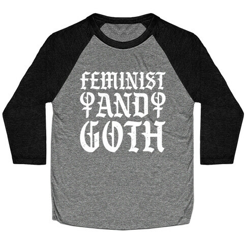 Feminist And Goth White Print Baseball Tee