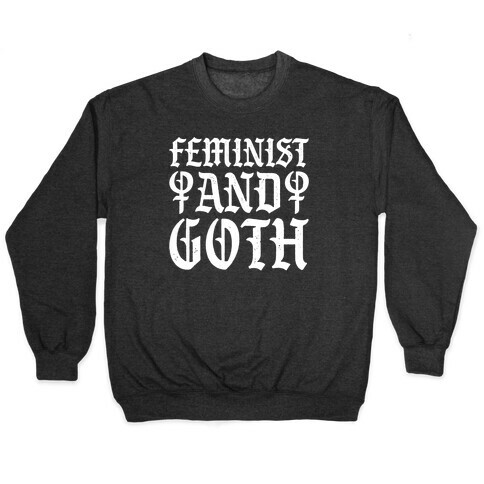 Feminist And Goth White Print Pullover