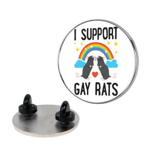 I Support Gay Rats Pin