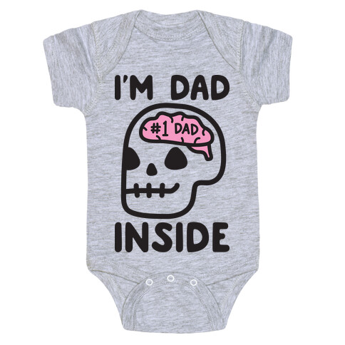 I'm Dad Inside Baby One-Piece