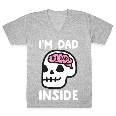 I'm Dad Inside V-Neck Tee Shirt