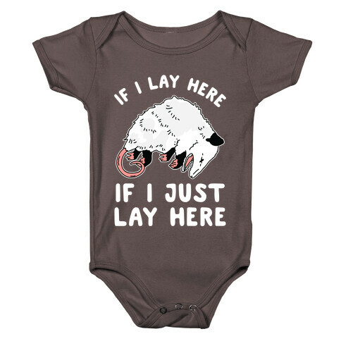 If I Lay Here If I Just Lay Here Opossum Baby One-Piece