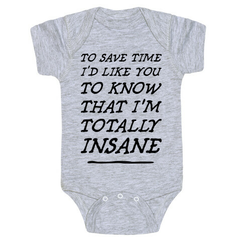 Totally Insane Baby One-Piece