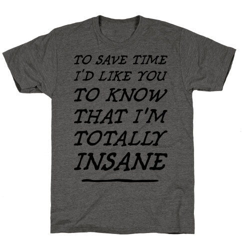 Totally Insane T-Shirt