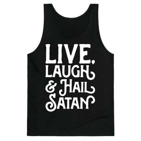Live Laugh & Hail Satan White Print Tank Top