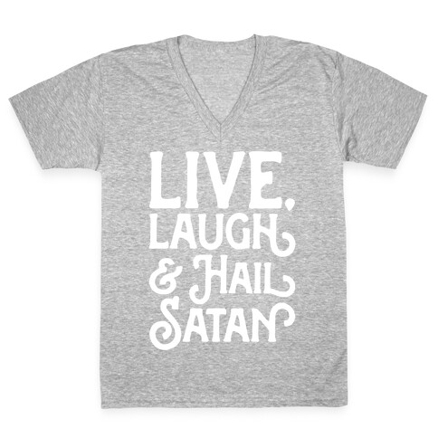 Live Laugh & Hail Satan White Print V-Neck Tee Shirt