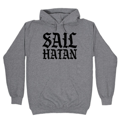 Sail Hatan Parody Hooded Sweatshirt