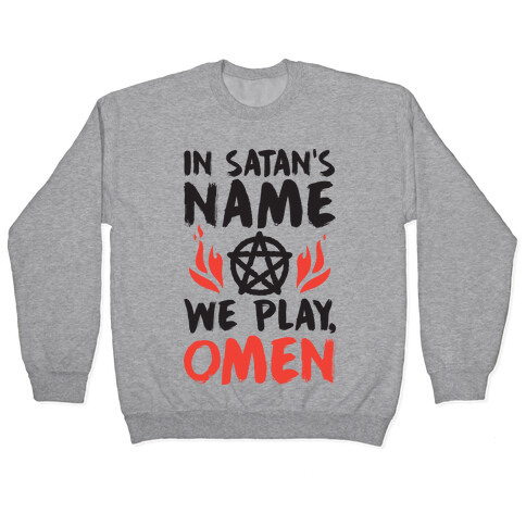 In Satan's Name We Play, Omen Pullover