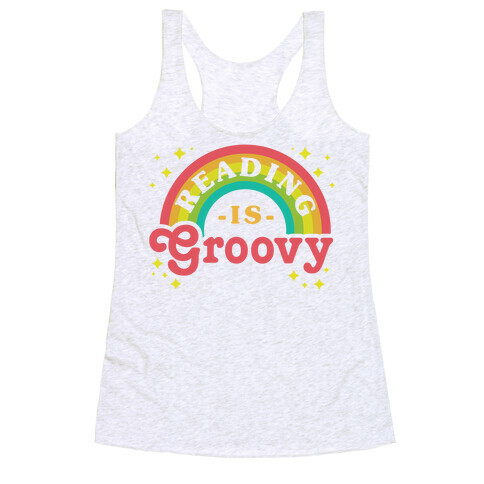 Reading is Groovy Racerback Tank Top